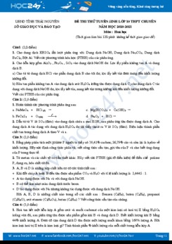 Đề thi thử tuyển sinh vào lớp 10 Chuyên môn Hóa học năm 2020 Sở GD&ĐT Thái Nguyên
