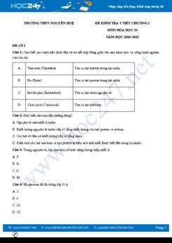 Bộ 3 đề kiểm tra 1 tiết Chương 1 môn Hóa học 10 có đáp án Trường THPT Nguyễn Huệ