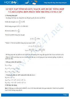Luyện tập tính số gen, mạch adn mới và số lượng đơn phân môi trường cung cấp Sinh học 12