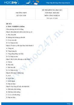 Bộ 3 đề thi HK1 môn Công nghệ 10 năm 2020 Trường THPT Lê Văn Tám có đáp án