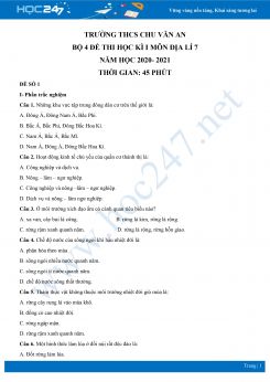 Bộ 4 đề thi HK1 môn Địa lí 7 năm 2020 - Trường THCS Chu Văn An có đáp án
