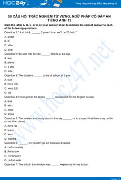 50 câu trắc nghiệm từ vựng, ngữ pháp tiếng Anh hay có đáp án Tiếng Anh 12