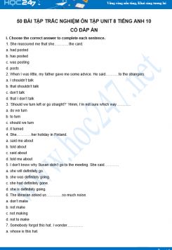 50 câu hỏi trắc nghiệm ôn tập Unit 8 Tiếng Anh 10 có đáp án