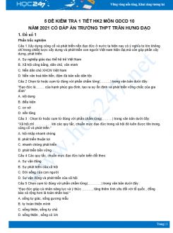 Bộ 5 đề kiểm tra 1 tiết HK2 môn GDCD lớp 10 năm 2021 Trường THPT Trần Hưng Đạo