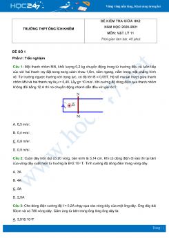 Bộ 5 đề kiểm tra giữa HK2 Vật Lý 11 năm 2021 Trường THPT Ông Ích Khiêm có đáp án