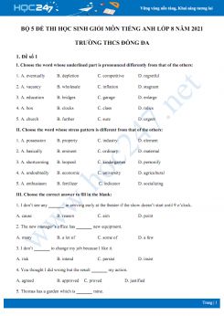 Bộ 5 đề thi học sinh giỏi môn Tiếng Anh lớp 8 năm 2021 Trường THCS Đống Đa