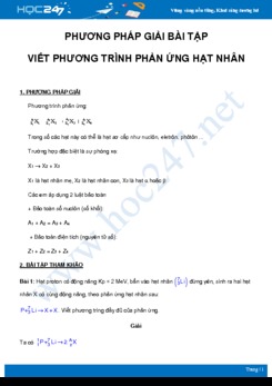 Phương pháp viết phương trình Phản ứng hạt nhân môn Vật Lý 12 năm 2021