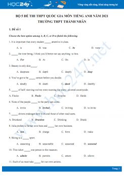 Bộ 5 đề thi thử THPT QG năm 2021 môn Tiếng Anh Trường THPT Thành Nhân