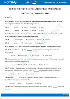 Bộ 5 đề thi thử THPT QG năm 2021 môn Tiếng Anh Trường THPT Long Trường
