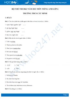 Bộ 5 đề thi HK2 môn Tiếng Anh 6 năm 2021 Trường THCS Cát Minh