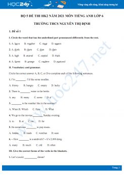 Bộ 5 đề thi HK2 môn Tiếng Anh 6 năm 2021 Trường THCS Nguyễn Thị Định