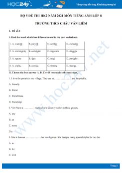 Bộ 5 đề thi HK2 môn Tiếng Anh 8 năm 2021 Trường THCS Châu Văn Liêm