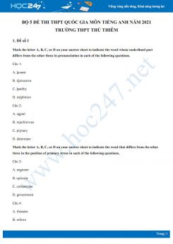 Bộ 5 đề thi thử THPT QG năm 2021 môn Tiếng Anh Trường THPT Thủ Thiêm