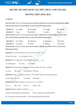 Bộ 5 đề thi thử THPT QG năm 2021 môn Tiếng Anh Trường THPT Sông Ray