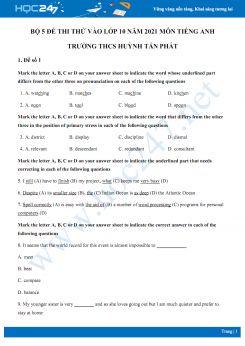 Bộ 5 đề thi thử vào lớp 10 năm 2021 môn Tiếng Anh Trường THCS Huỳnh Tấn Phát