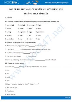 Bộ 5 đề thi thử vào lớp 10 năm 2021 môn Tiếng Anh Trường THCS Bình Tây
