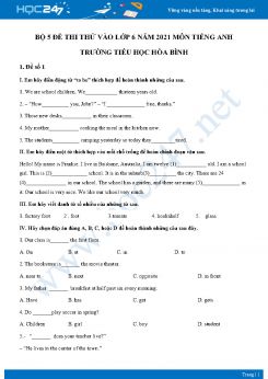 Bộ 5 đề thi thử vào lớp 6 năm 2021 môn Tiếng Anh Trường Tiểu học Hòa Bình