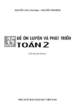 35 đề ôn luyện và phát triển toán 2 - Nguyễn Áng