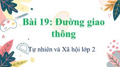 Tự nhiên và Xã hội lớp 2 Bài 19: Đường giao thông