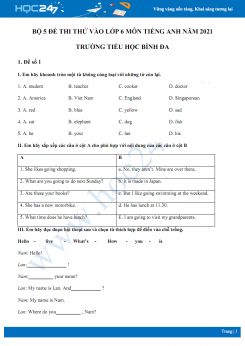 Bộ 5 đề thi thử vào lớp 6 môn Tiếng Anh năm 2021 Trường Tiểu học Bình Đa