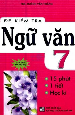 Đề kiểm tra Ngữ văn 7 - Huỳnh Văn Thắng