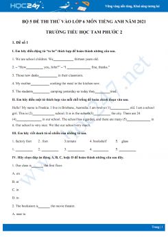 Bộ 5 đề thi thử vào lớp 6 môn Tiếng Anh năm 2021 Trường Tiểu học Tam Phước 2