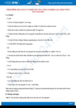 Lý thuyết Tình hình sản xuất và phân bố cây công nghiệp lâu năm vùng Tây Nguyên Địa lí 12