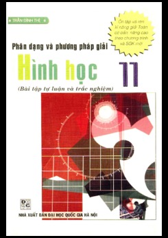 Phân dạng và phương pháp giải Hình Học 11 - Trần Đình Thì