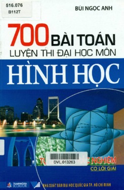 700 bài toán luyện thi Đại học môn Hình học - Bùi Ngọc Anh