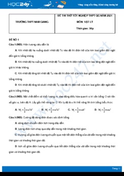 Bộ 5 đề thi thử THPT QG năm 2021 môn Vật Lý có đáp án Trường THPT Nam Giang