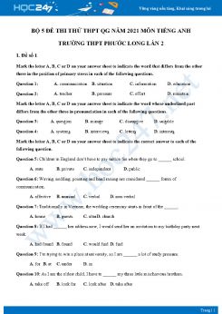 Bộ 5 đề thi thử THPT QG năm 2021 môn Tiếng Anh Trường THPT Phước Long Lần 2