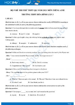 Bộ 5 đề thi thử THPT QG năm 2021 môn Tiếng Anh Trường THPT Hòa Bình Lần 3