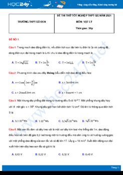 Bộ 5 đề thi thử THPT QG năm 2021 môn Vật Lý có đáp án Trường THPT Gò Đen
