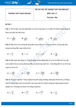 Bộ 5 đề thi thử THPT QG năm 2021 môn Vật Lý có đáp án Trường THPT Phan Văn Đạt