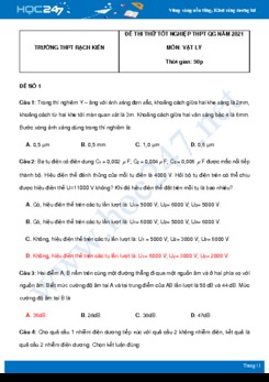 Bộ 5 đề thi thử THPT QG năm 2021 môn Vật Lý có đáp án Trường THPT Rạch Kiến