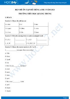 Bộ 5 đề ôn tập hè Tiếng Anh 3 năm 2021 Trường Tiểu học Quang Trung
