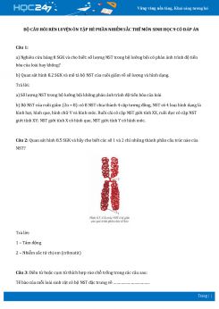 Bộ câu hỏi rèn luyện ôn tập hè phần Nhiễm Sắc Thể môn Sinh học 9 có đáp án