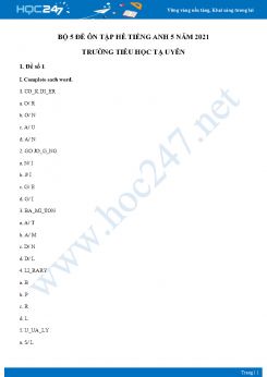 Bộ 5 đề ôn tập hè Tiếng Anh 5 năm 2021 Trường Tiểu học Tạ Uyên