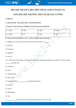 Bộ 5 đề thi giữa HK1 môn Tiếng Anh 9 có đáp án năm 2021-2022 Trường THCS Lê Quang Cường