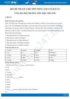 Bộ 5 đề thi giữa HK1 môn Tiếng Anh 4 có đáp án năm 2021-2022 Trường TH Chí Linh