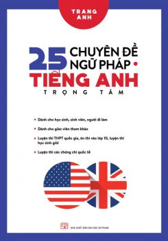 25 Chuyên đề Ngữ pháp Tiếng Anh trọng tâm