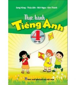 Thực hành Tiếng Anh 4 tập 2 - Song Hùng