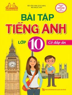 Bài tập Tiếng Anh 10 - Bùi Văn Vinh