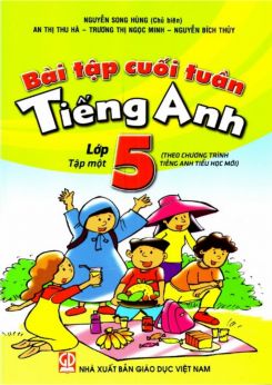 Bài tập cuối tuần Tiếng Anh lớp 5 tập 1 - Nguyễn Song Hùng