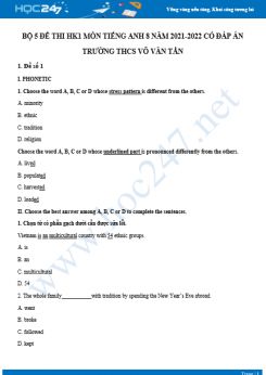 Bộ 5 đề thi HK1 môn Tiếng Anh 8 năm 2021-2022 có đáp án Trường THCS Võ Văn Tần