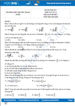 Bộ 5 đề thi HK1 môn Vật Lý 12 có đáp án năm 2021-2022 Trường THPT Nguyễn Trung Thiên