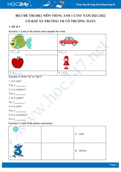 Bộ 3 đề thi HK1 môn Tiếng Anh 1 CTST năm 2021-2022 có đáp án Trường TH Võ Trường Toản