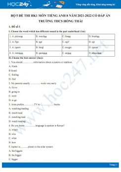 Bộ 5 đề thi HK1 môn Tiếng Anh 8 năm 2021-2022 có đáp án Trường THCS Hồng Thái