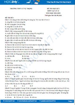 Bộ 5 đề thi HK2 môn Vật Lý 12 năm 2021-2022 có đáp án Trường THPT Lý Tự Trọng