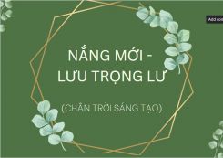 Soạn bài Nắng mới - Lưu Trọng Lư tóm tắt - Chân trời sáng tạo Ngữ văn 10
